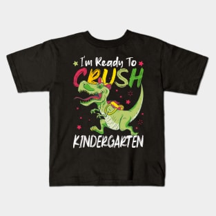 I'm ready to Crush Kindergarten Funny Kids T-Rex Dinosaur Pupil Kids T-Shirt